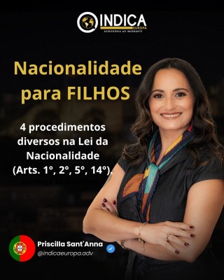 CIDADANIA PORTUGUESA PARA FILHOS - 4 procedimentos diversos na Lei (Arts. 1º, 2º, 5º, 14º).